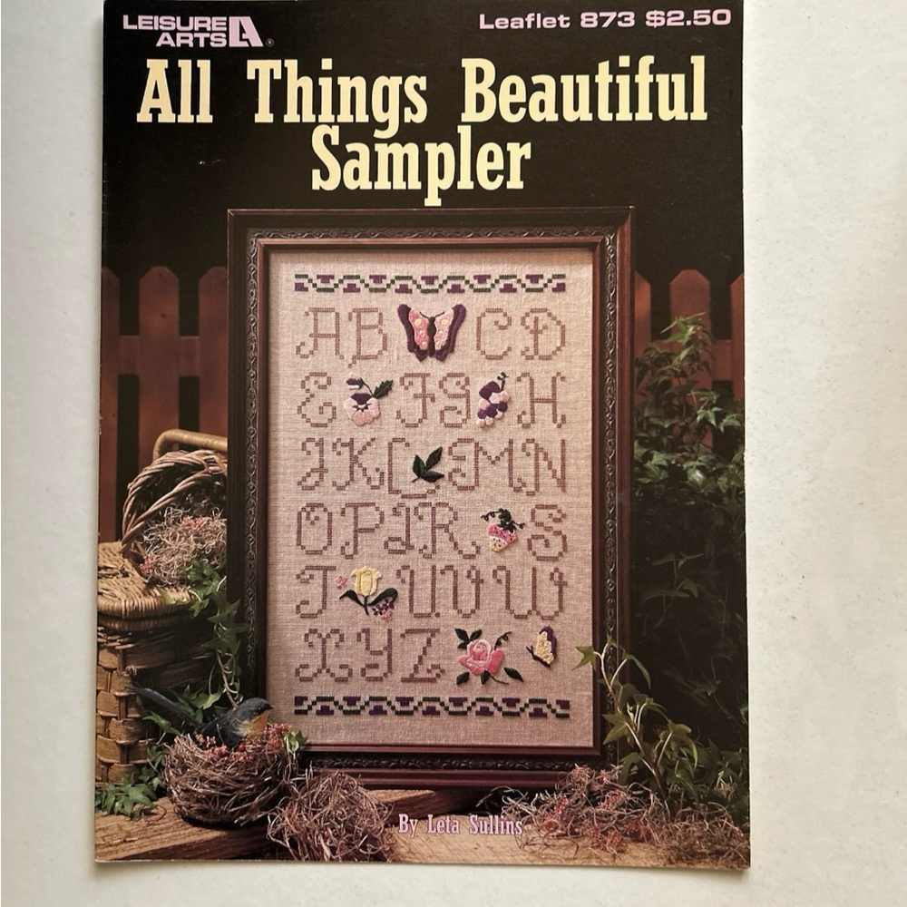 Leisure Arts 'All Things Beautiful Sampler" Cross Stitch Pattern - Leaflet 873